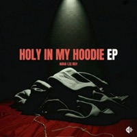 Holy In My Hoodie
