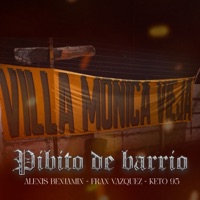 Pibito de Barrio (feat. Frvn Vazquez & Keto 95) - Single - ALEXIS BENJAMIN