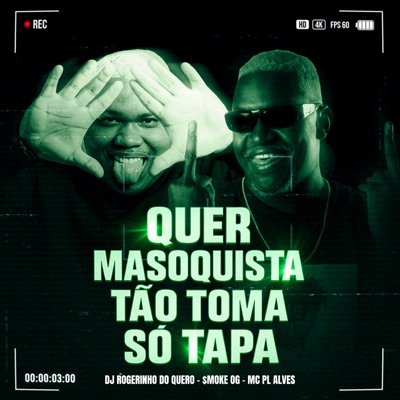 Quer Masoquista Então Toma Só Tapa - Single