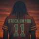 STUCK ON YOU feat Royal T Single