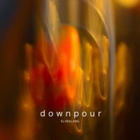 Downpour - Single - Elveklang