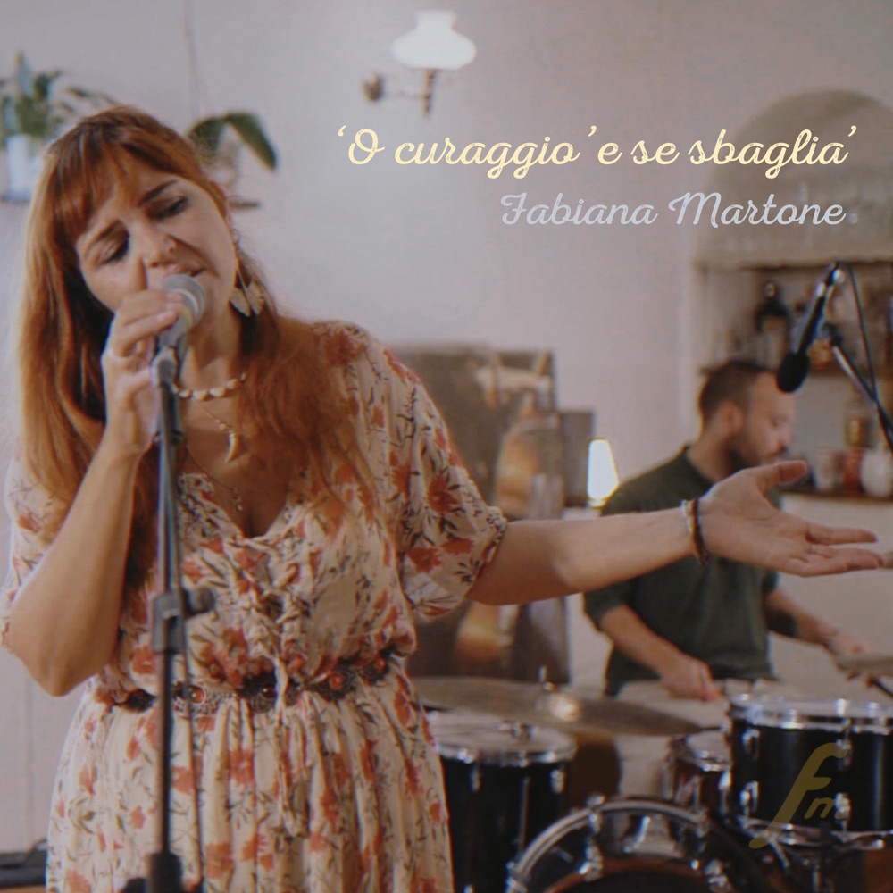 Обложка альбома «'O curaggio 'e se sbaglia' - Single» — Fabiana Martone