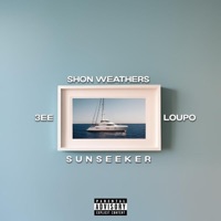 Sunseeker (feat. 3ee & Loupo) - Single - Shon Weathers
