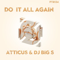 Do It All Again - Single - ATTICUS & DJ BIG S