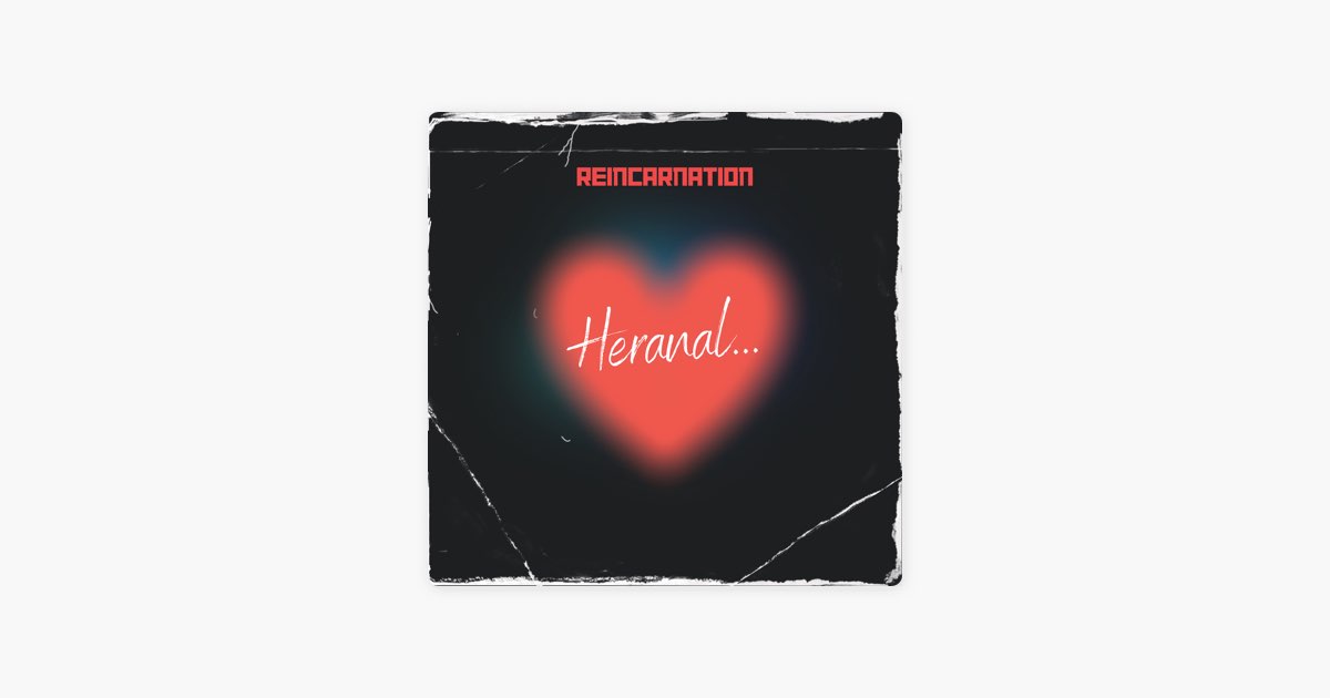 Heranal - Reincarnation