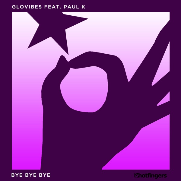 Bye Bye Bye (feat. Paul K) - Single