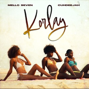 Korlay (feat. Cuhdeejah)