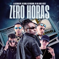 Zero Horas (feat. Mc Kinho NC & MC DR) - Single - Dj Luizinho MPC, Pelé MilFlows & MC Ryanzin MB