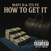 How To Get It - Single - Mafi D & Its Pz