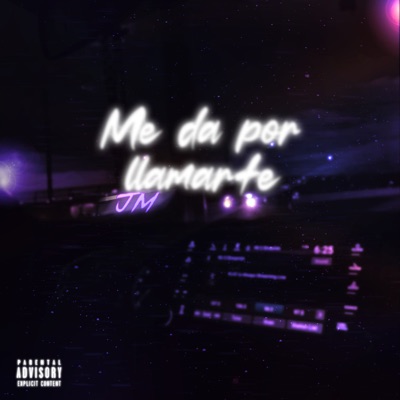 Me Da por Llamarte - Single