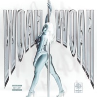 Woah Woah (feat. PopLord, TTO K.T. & Courtlin Jabrae) - Single - Shotcaller Records
