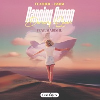 Dancing Queen (feat. Madishu) - Single - Feather & BNHM