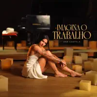 Imagina o Trabalho — Ana Castela