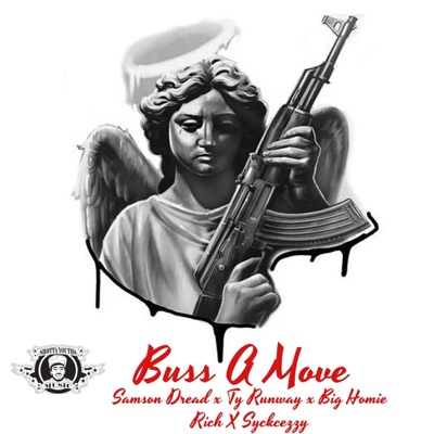 Buss A Move (feat. Ty Runway, Big Homie Rich & SYckcezzy) - Single