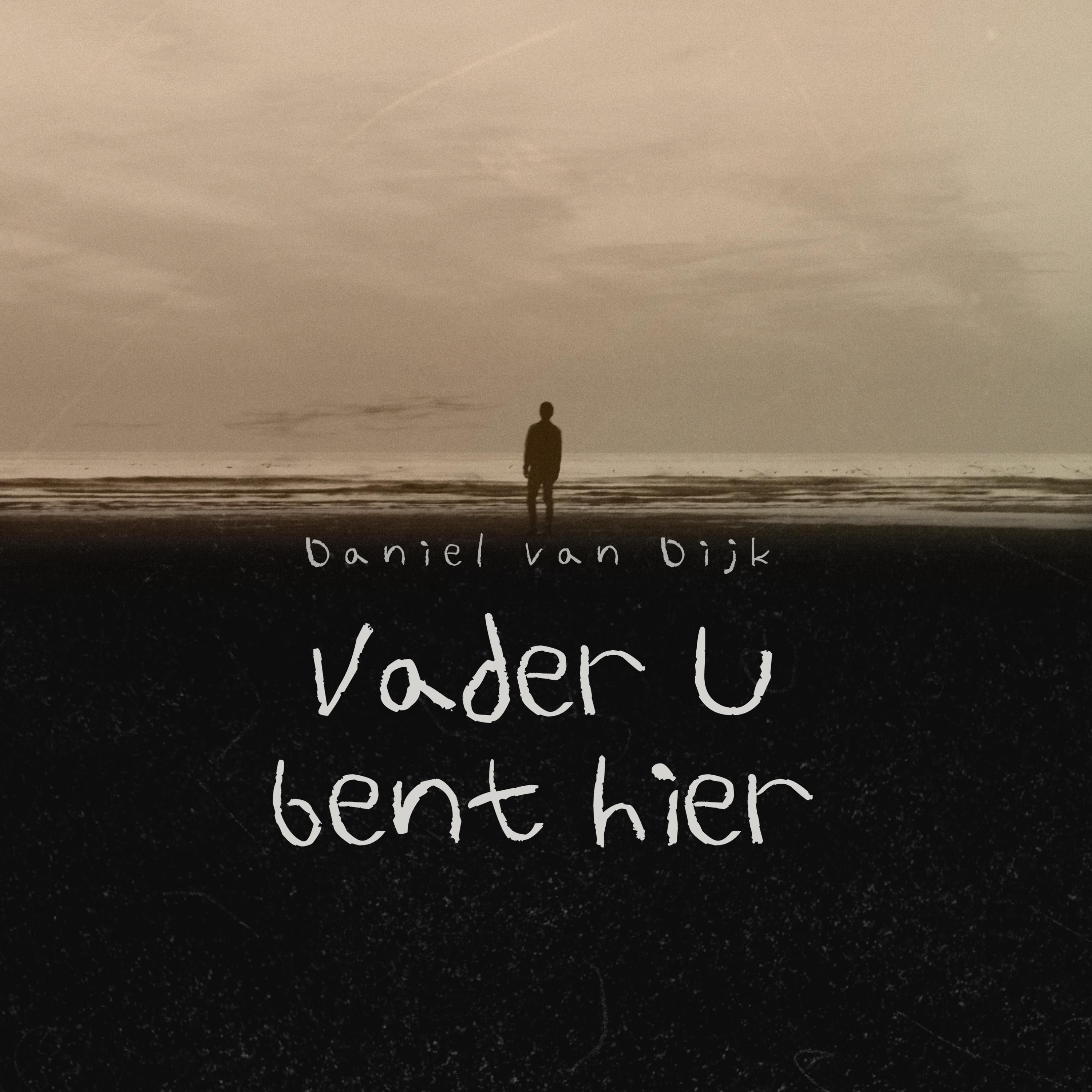 Vader U bent hier - Single