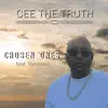 Cee The Truth - Chosen Ones