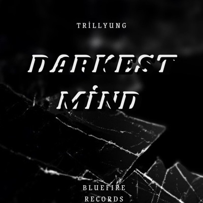 Darkest mind (feat. Trillyung) - EP
