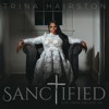 Trina Hairston - Sanctified (Live From Ancient Oil)  artwork