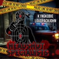 HEADSHOT SPECIALISTS (feat. Loud Pack John) - Single - K1ngKobie