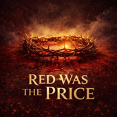 Red Was the Price