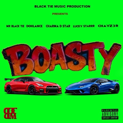 Boasty (feat. Dohlance, Charma D star, Lucky starrr & Chayz3r) - Single