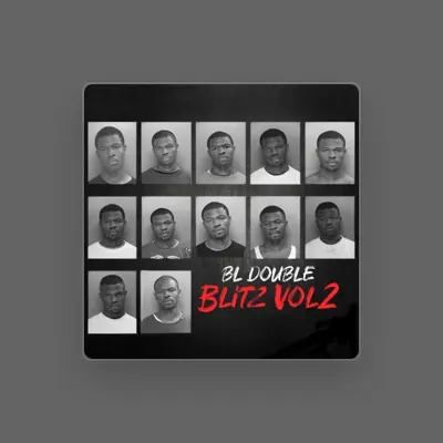Listen to BL Double, watch music videos, read bio, see tour dates & more!
