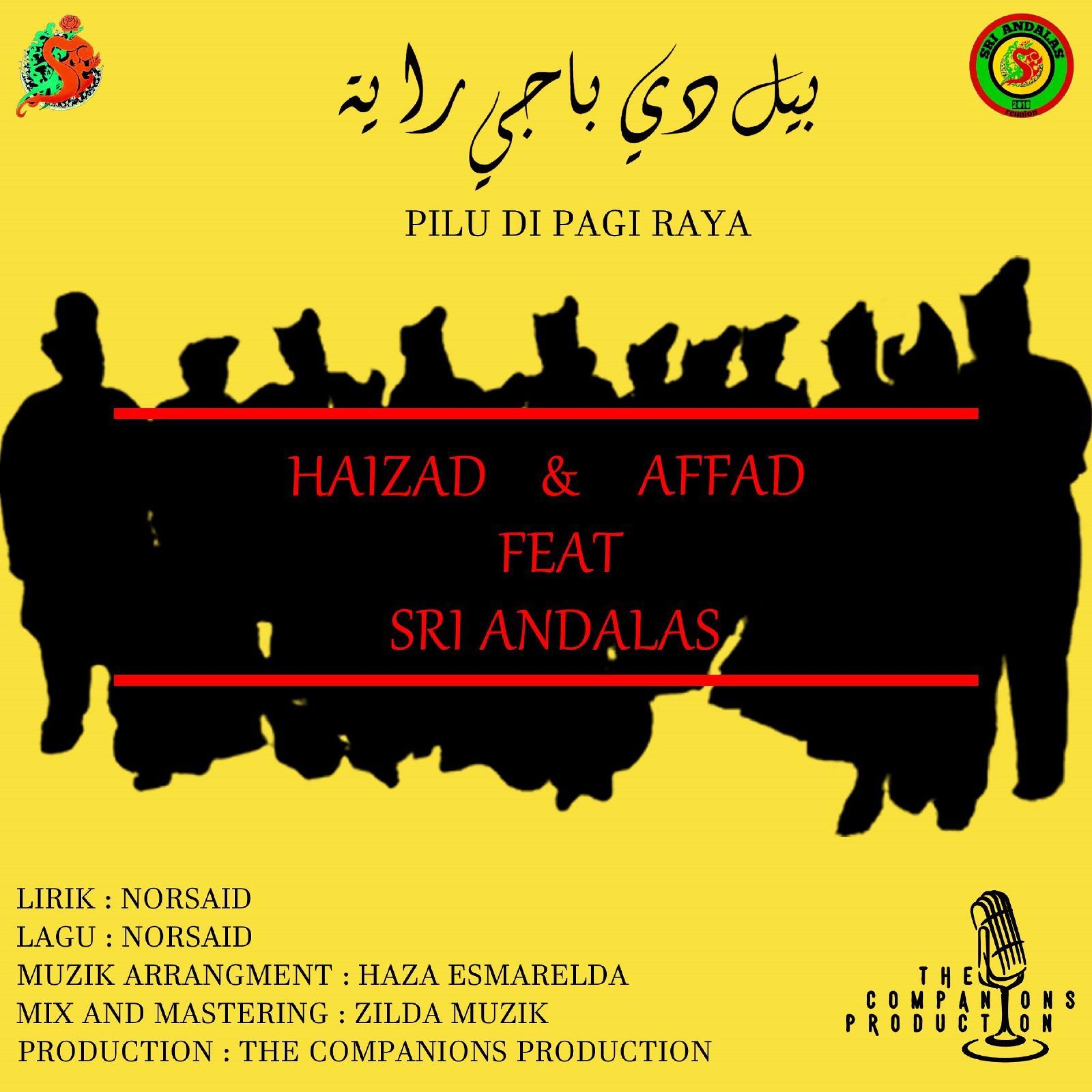 HAIZAD & AFFAD FEAT SRI ANDALAS - PILU DI PAGI RAYA