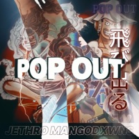 POP OUT (feat. mangodxwns) - Single - Jethro