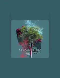 Alican Gülle을(를) 듣고, 뮤직 비디오를 보고, 약력을 읽고, 투어 일정 등을 확인하세요!