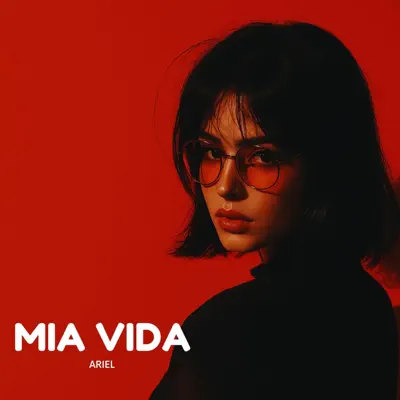 Listen to Mia Vida - Single by Ariel Hombre Musica
