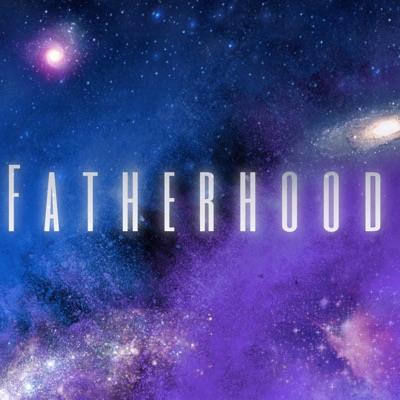 Fatherhood (feat. GRILLZ) - Single