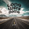 Long Way Home - Single