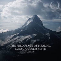 The Frequency of Healing Consciousness 963 Hz - Single - Sandman