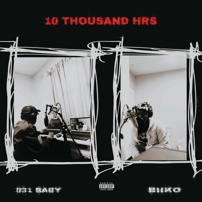 10 thousand hrs (feat. 031BaBy) - EP