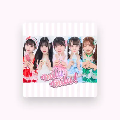 Listen to milu milu!, watch music videos, read bio, see tour dates & more!
