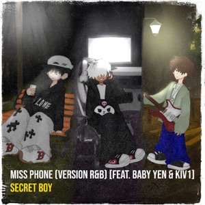 Miss Phone (Version R&B) [feat. Baby Yen & Kiv1]