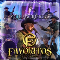 Que Sacrificio (En Vivo) - Single - Los Favoritos De Sinaloa