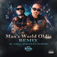 Man's World Oldie (feat. JOKEER O.G PLAYERS) - Single - Mr. Tekken