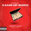 Came Up Quick (feat. Boonie) - Single