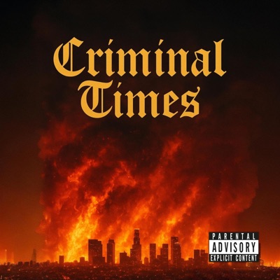 Criminal Times (feat. Euphanasia) - Single