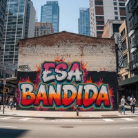 Esa Bandida - Single - BAKUC_E.L.M