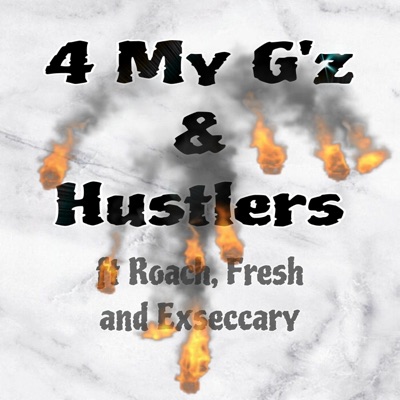 4myG'z (feat. Roach, Exseccary & King fresh) - Single