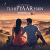 Tu Hi Pyaar Hain - Single