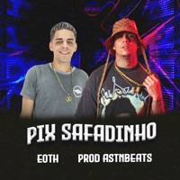 Pix Safadinho - Single - astnbeats, eo th & TROPA DO REINO