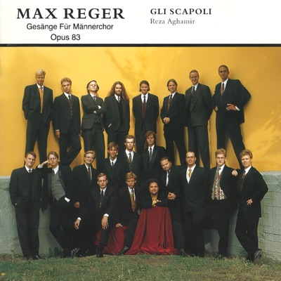 Max Reger: Gesänge Für Männerchor, Op. 83