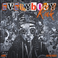 Everybody Rock - Single - Kairo & Justalyricist
