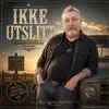 Ikke utslitt