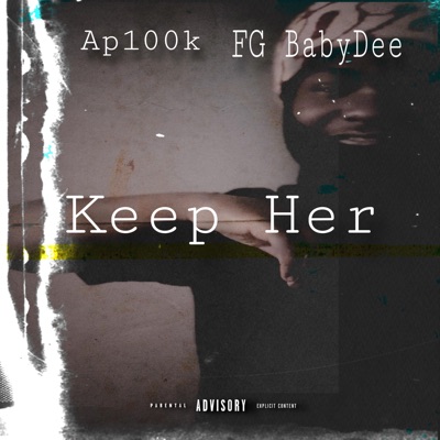 Keep Her - Single (feat. Fg Baby Dee) - Single