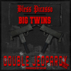 Bless Picasso - Double Jeopardy (feat. Big Twins) bild