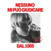 NESSUNO MI PUÒ GIUDICARE